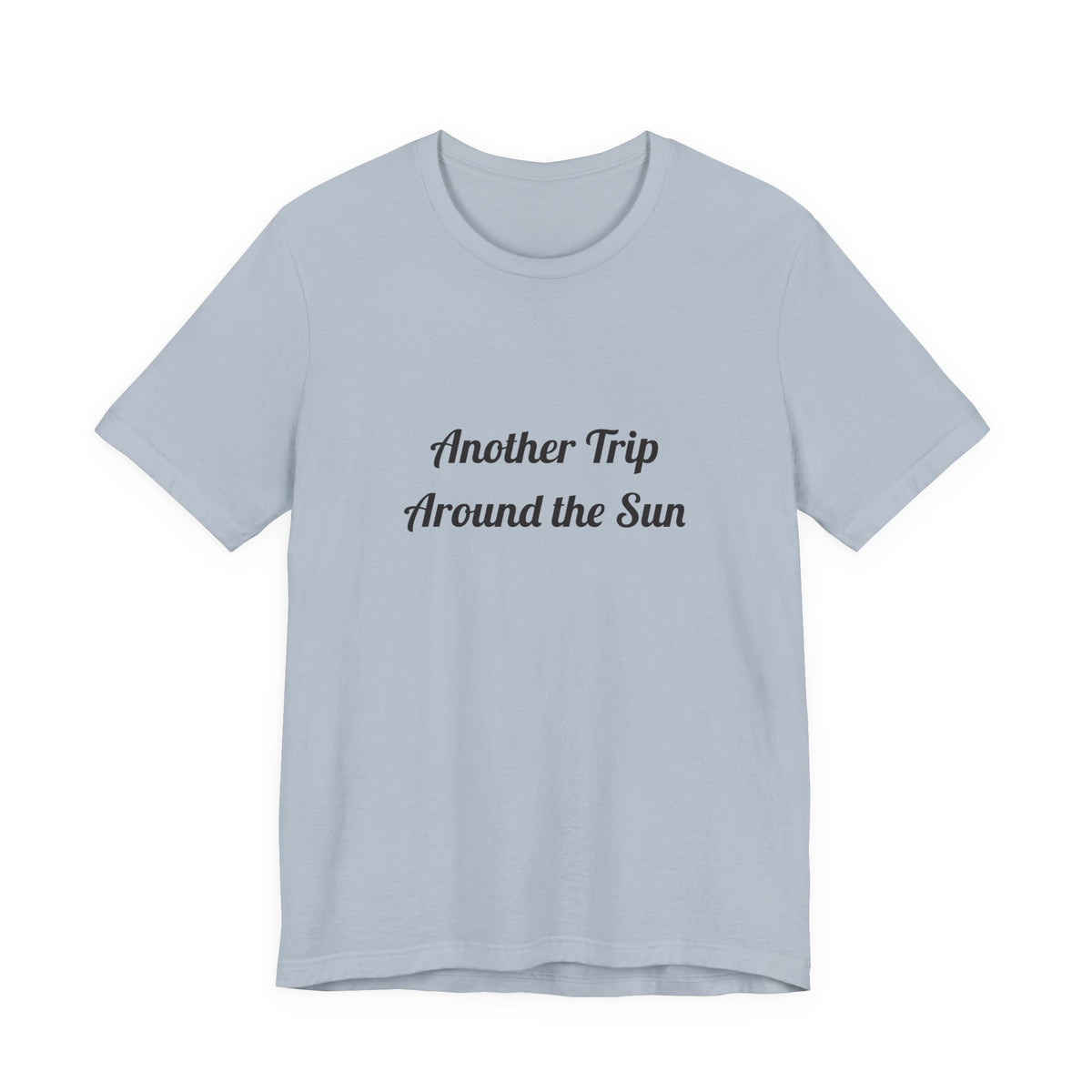 Another Trip Around the Sun T-shirt – original NewGiftDay design, view 7