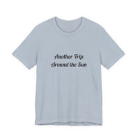 Another Trip Around the Sun T-shirt – original NewGiftDay design, view 7