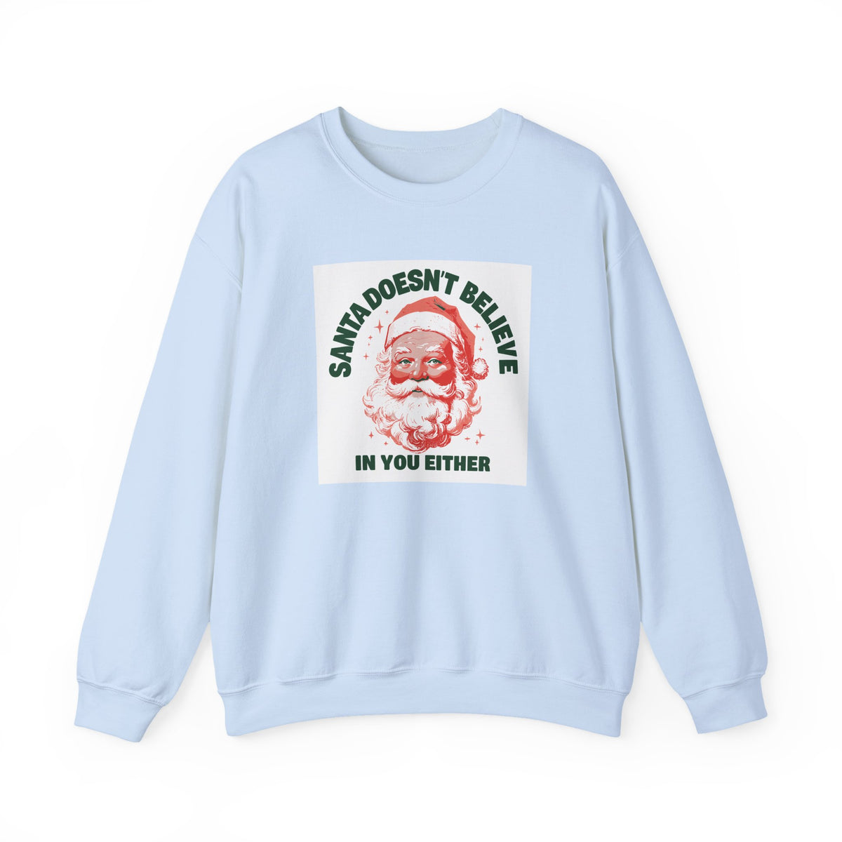 Santa Doesn't Believe in You Either sweatshirt – original NewGiftDay design, view 4