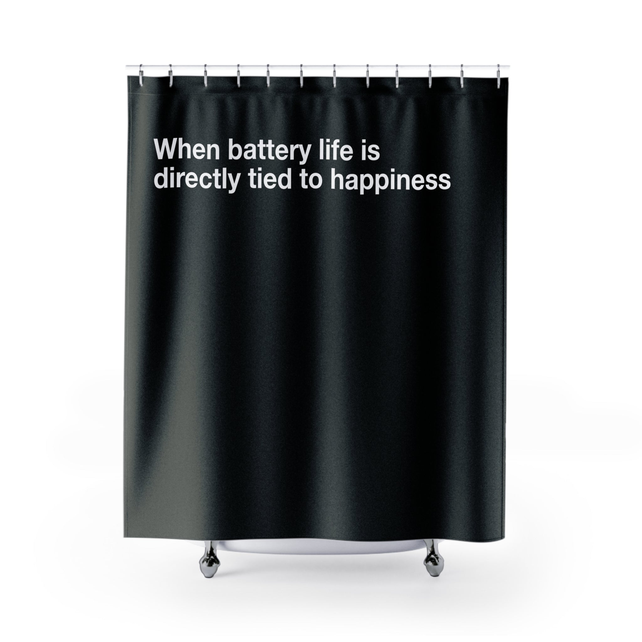 "Battery Life = Happiness" Slogan Shower Curtain Gift: Relatable Humor for Modern Homes