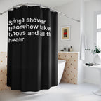 Sharing a Shower Together Quote Shower Curtain