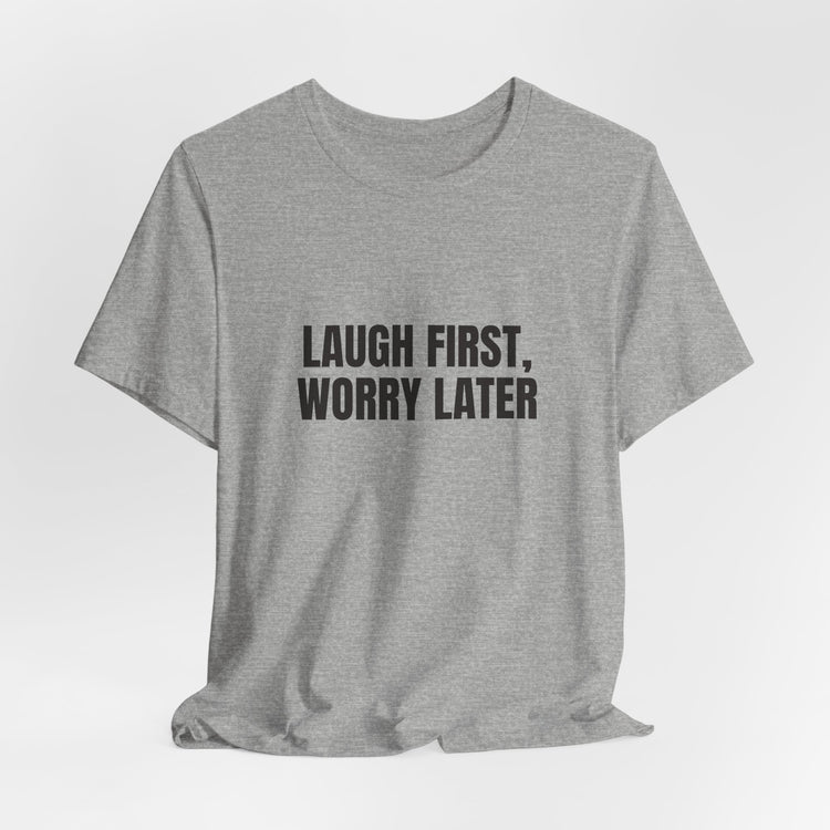 Laugh First DTG Printed for Easygoing Days T-shirt in athletic-heather – original NewGiftDay design