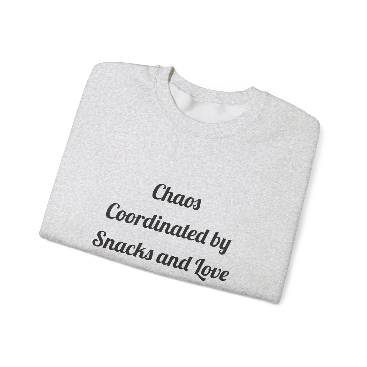 Chaos Coordinated by Snacks and Love DTG Printed for Family Time sweatshirt – original NewGiftDay design, view 10