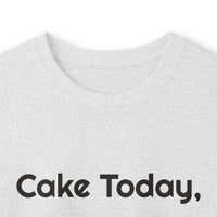 Cake Today Adulting Tomorrow DTG Printed for Cozy Parties long sleeve tee – original NewGiftDay design, view 10