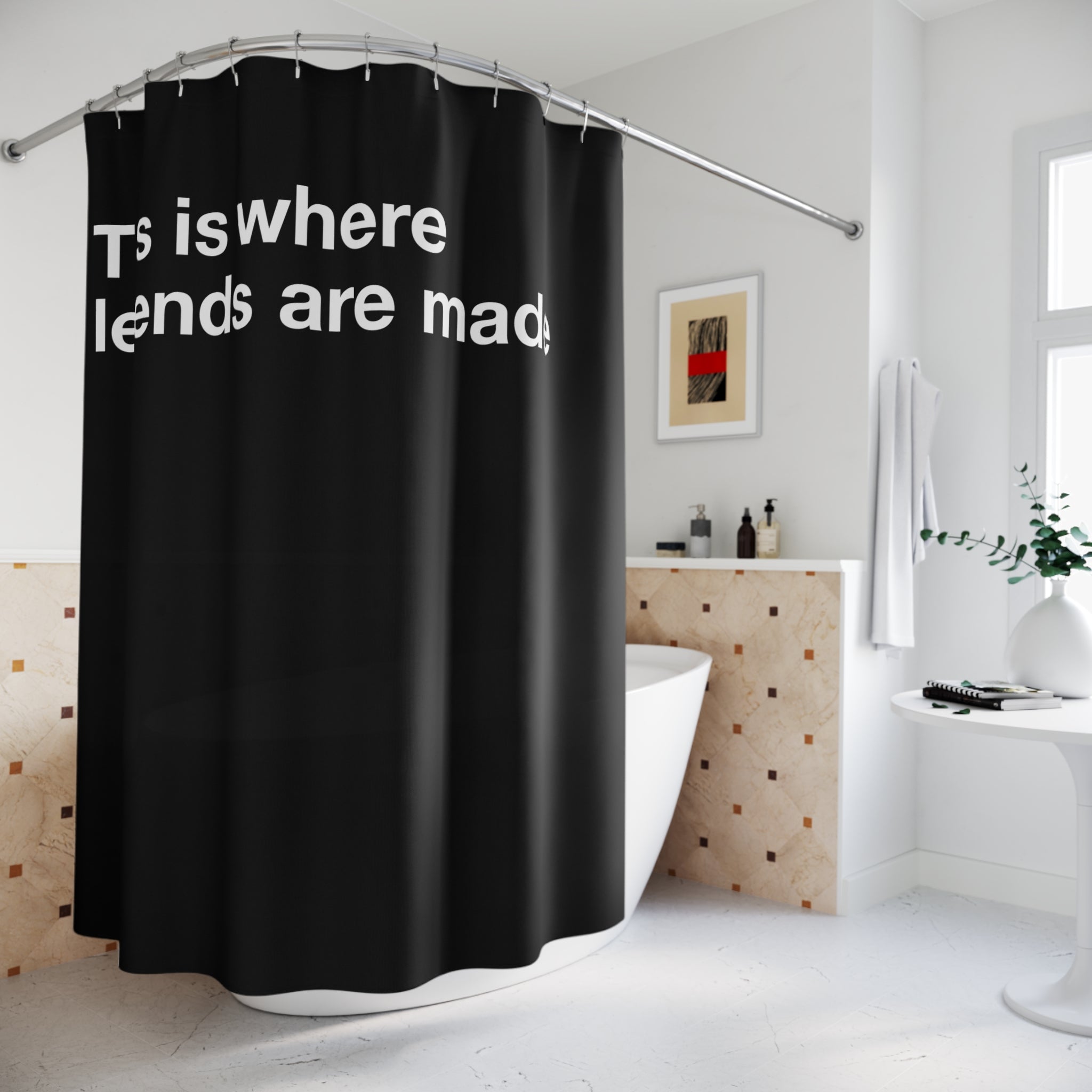 "Legends Are Made" Slogan Shower Curtain Gift: Motivational Art for Ambitious Homes