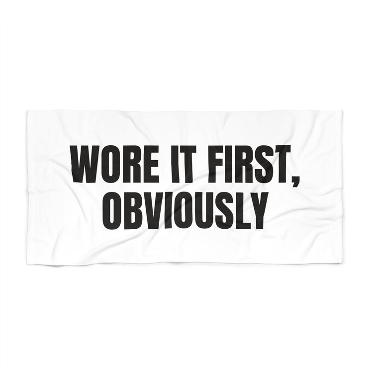 Wore It First Obviously Printed Beach for Poolside Sass towel – original NewGiftDay design