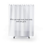 "Don't Settle" Motivational Quote Shower Curtain Gift: Daily Inspiration for Ambitious Homes