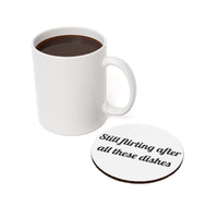 Still flirting after all these dishes Cork-Back for Coffee Table Banter coaster – original NewGiftDay design, view 3
