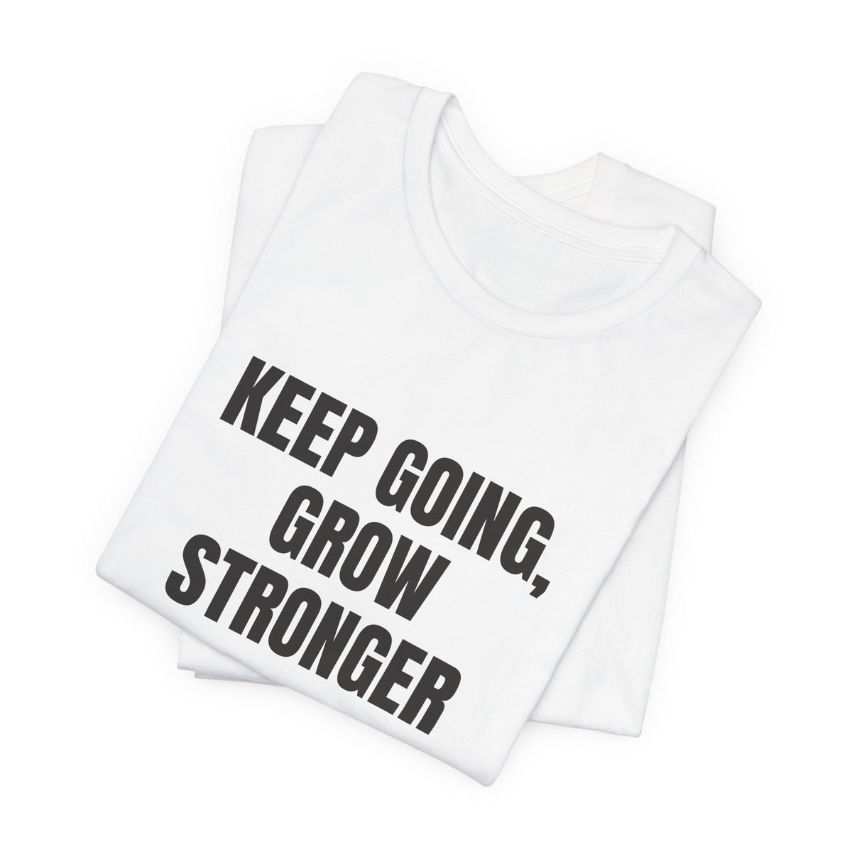 Keep Going Grow Stronger T-shirt – original NewGiftDay design, view 10