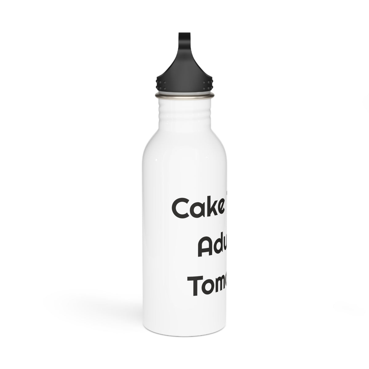 Cake Today Adulting Tomorrow Stainless Steel for Celebration Days water bottle – original NewGiftDay design, view 2