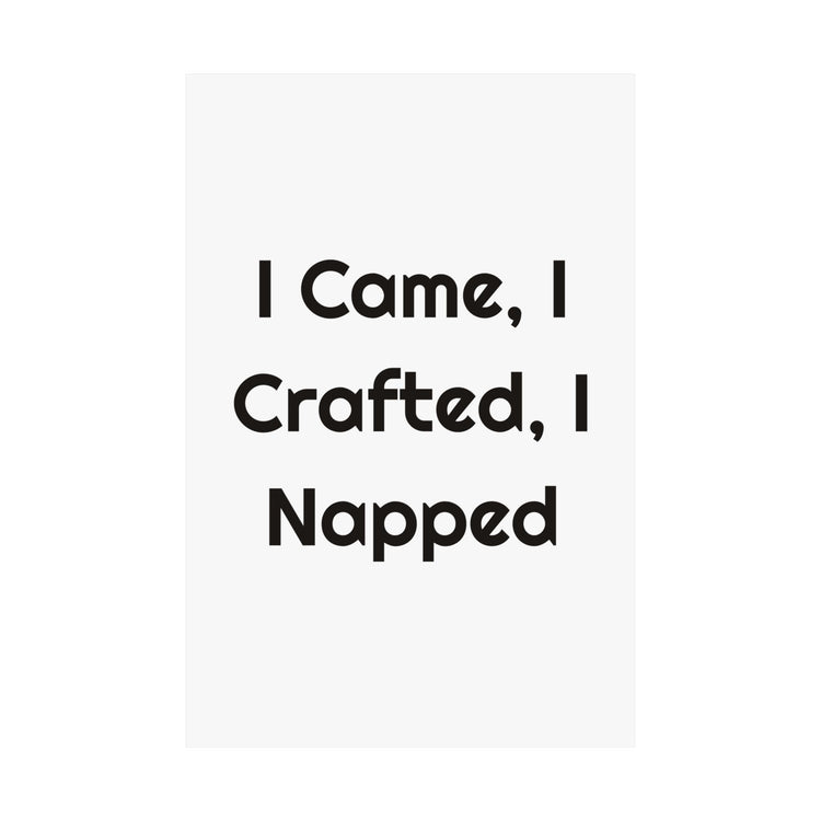 I Came, I Crafted I Napped Matte Wall Art for Craft Rooms poster – original NewGiftDay design, view 2