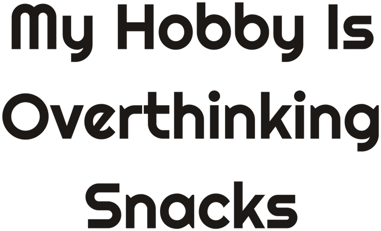 My Hobby Is Overthinking Snacks Printed Dad Hat for Casual Snack Runs design