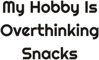 My Hobby Is Overthinking Snacks Printed Beach Towel for Poolside Laughs design