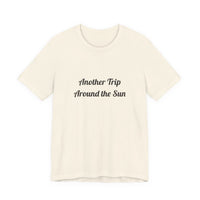 Another Trip Around the Sun T-shirt – original NewGiftDay design, view 3