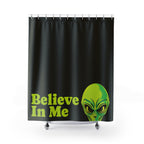 "Believe In Me" Alien Shower Curtain Gift: Quirky Sci-Fi Art for Cosmic Homes
