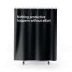 "No Effort, No Productivity" Slogan Shower Curtain Gift: Motivational Art for Driven Homes