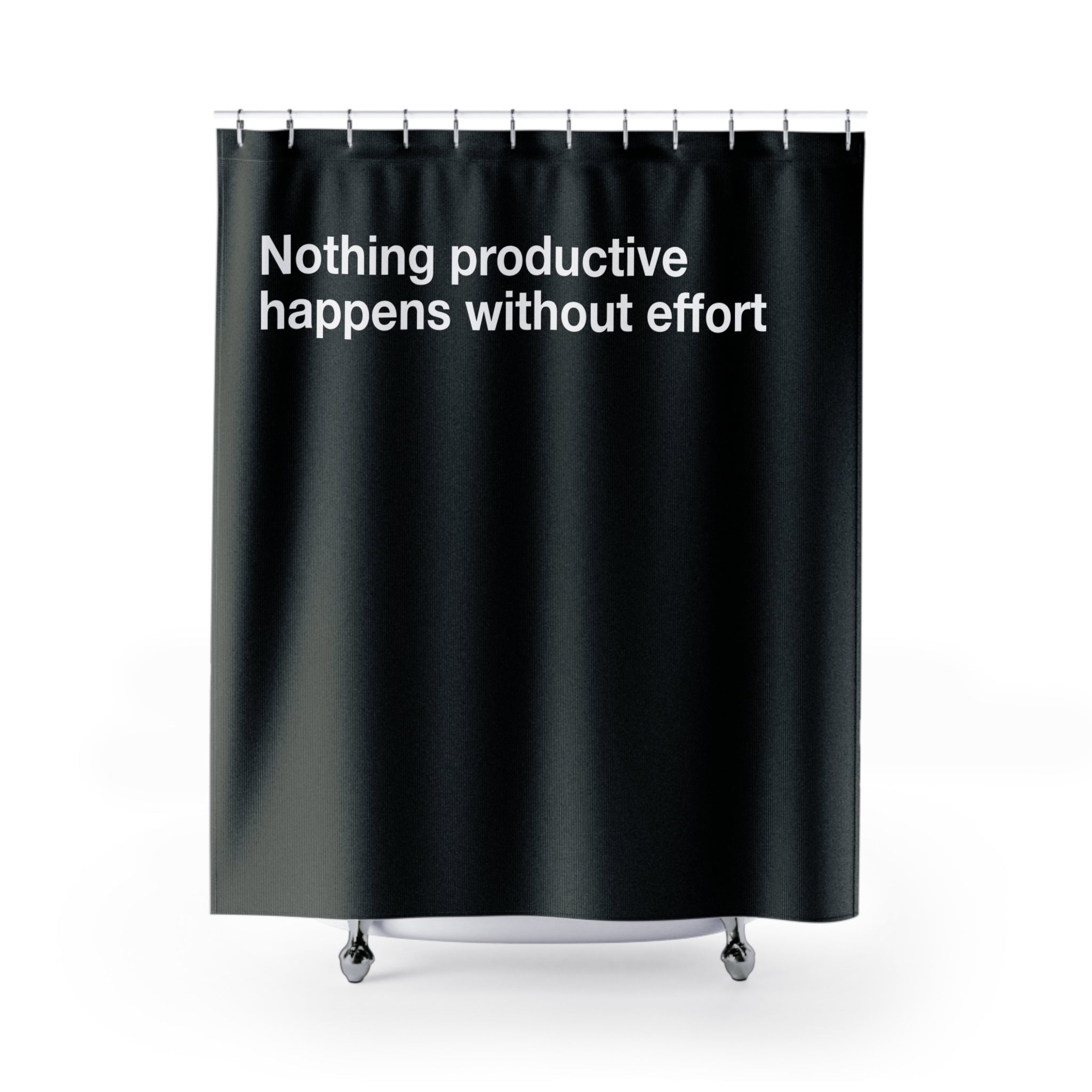"No Effort, No Productivity" Slogan Shower Curtain Gift: Motivational Art for Driven Homes