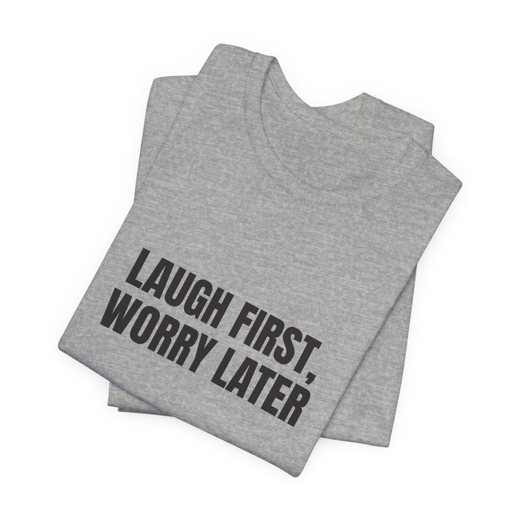 Laugh First DTG Printed for Easygoing Days T-shirt in athletic-heather – original NewGiftDay design