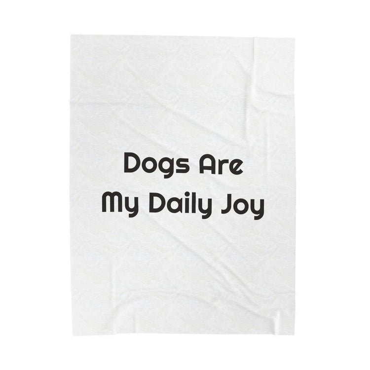 Dogs Are My Daily Joy blanket – original NewGiftDay design