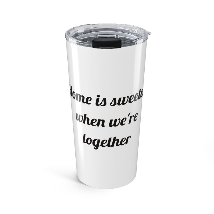 Home Is Sweeter Travel Love tumbler – original NewGiftDay design