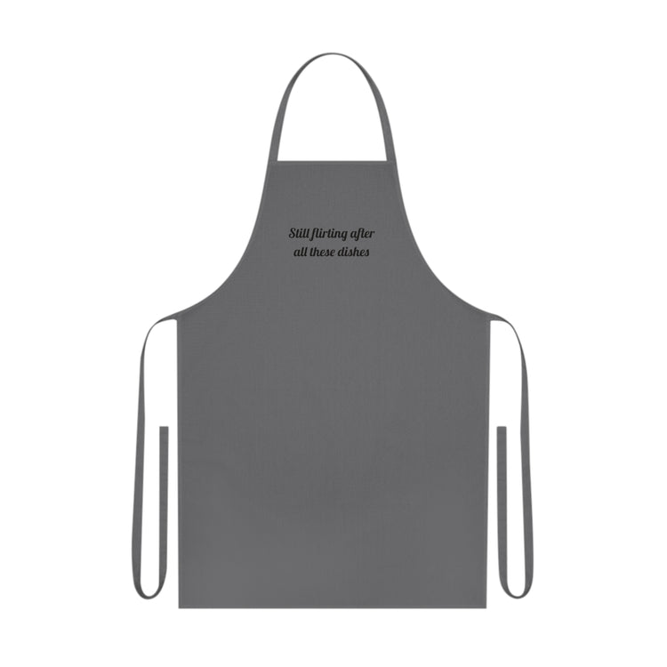 Still flirting after all these dishes Printed Cotton for Kitchen Laughs apron in grey – original NewGiftDay design
