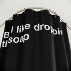 But I Like It Funny Quote Shower Curtain