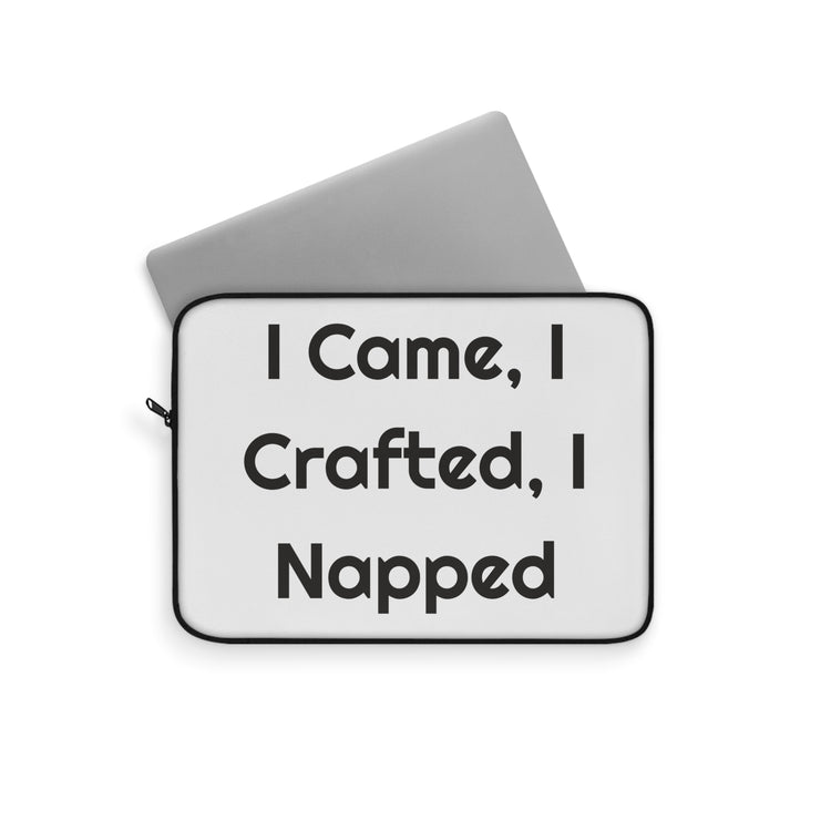 I Came, I Crafted I Napped Padded for Desk Breaks laptop sleeve – original NewGiftDay design, view 2