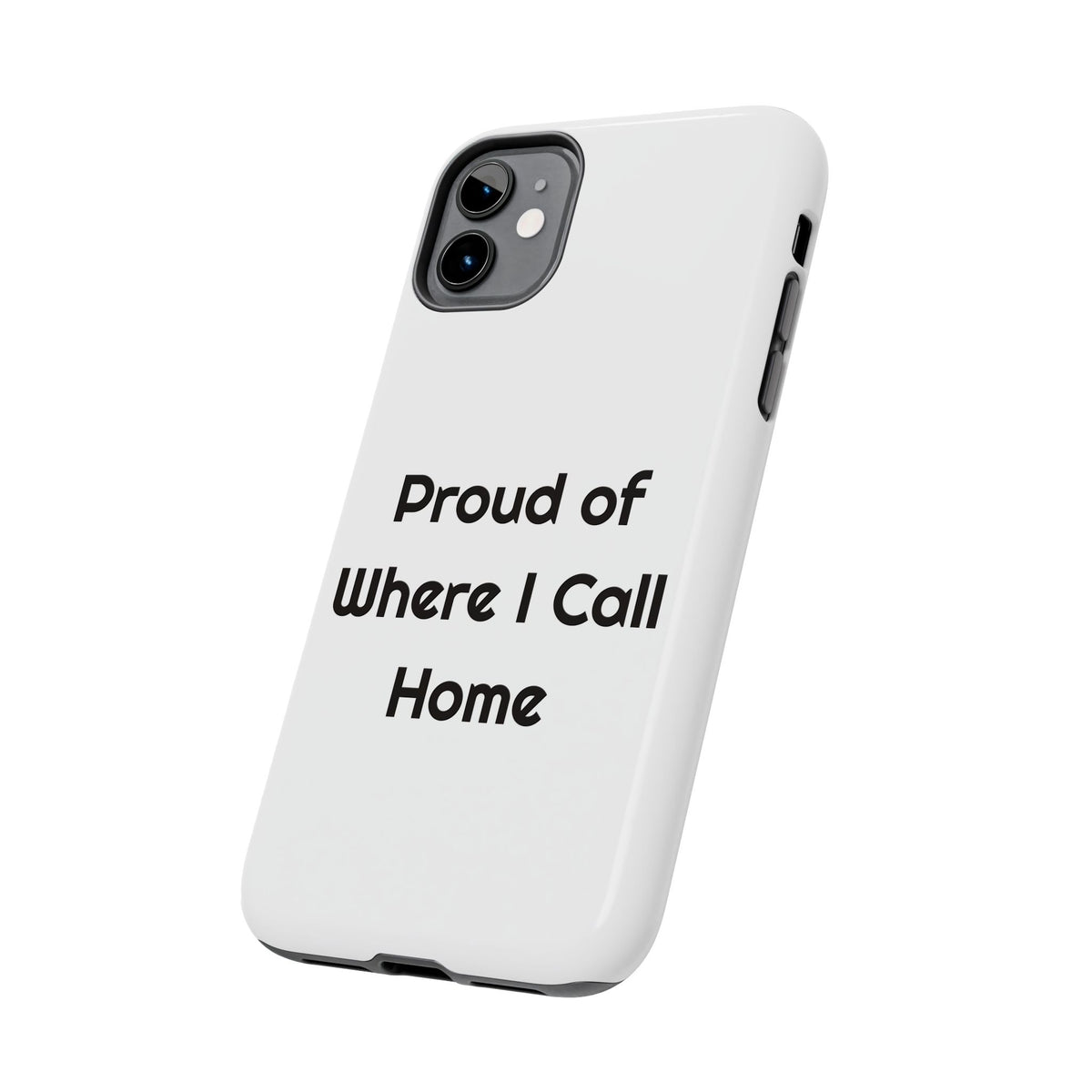 Proud of Where I Call Home phone case – original NewGiftDay design, view 3