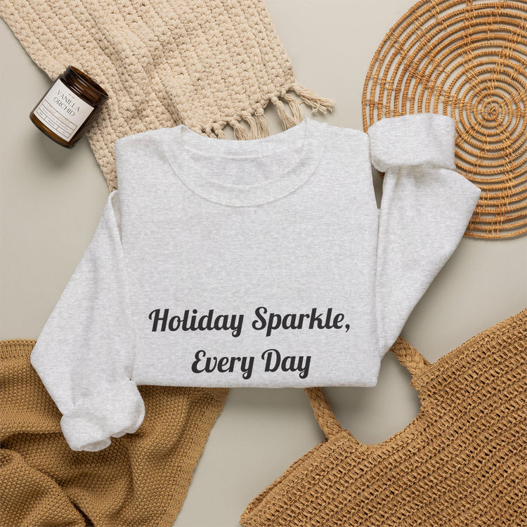 Holiday Sparkle Every Day sweatshirt in ash – original NewGiftDay design