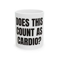 Does This Count as Cardio Ceramic Coffee for Gym Laughs mug – original NewGiftDay design