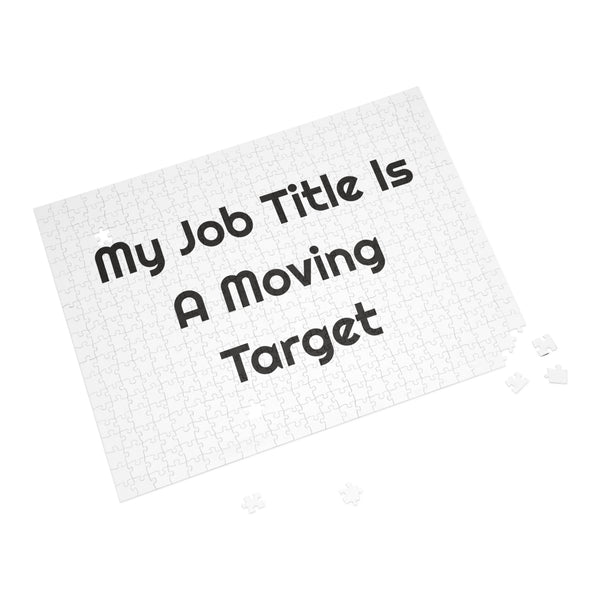 My Job Title Is A Moving Target Jigsaw Puzzle for Slow Evenings design