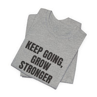 Keep Going Grow Stronger T-shirt – original NewGiftDay design, view 31