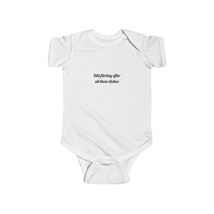 Still flirting after all these dishes Printed for Tiny Love Notes baby bodysuit in white – original NewGiftDay design