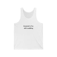 Covered in fur still cuddling DTG Printed for Sunny Pet Vibes tank top – original NewGiftDay design