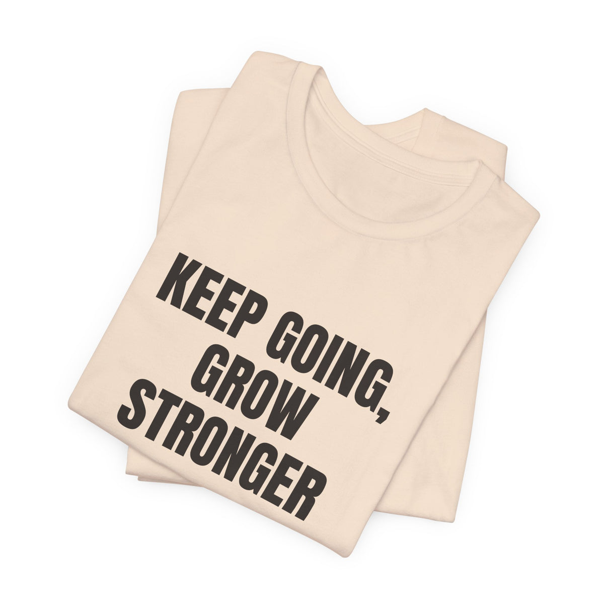 Keep Going Grow Stronger T-shirt – original NewGiftDay design, view 19