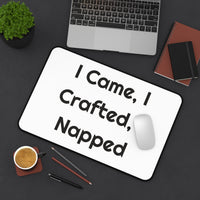 I Came, I Crafted I Napped Printed for Makers desk mat – original NewGiftDay design, view 4