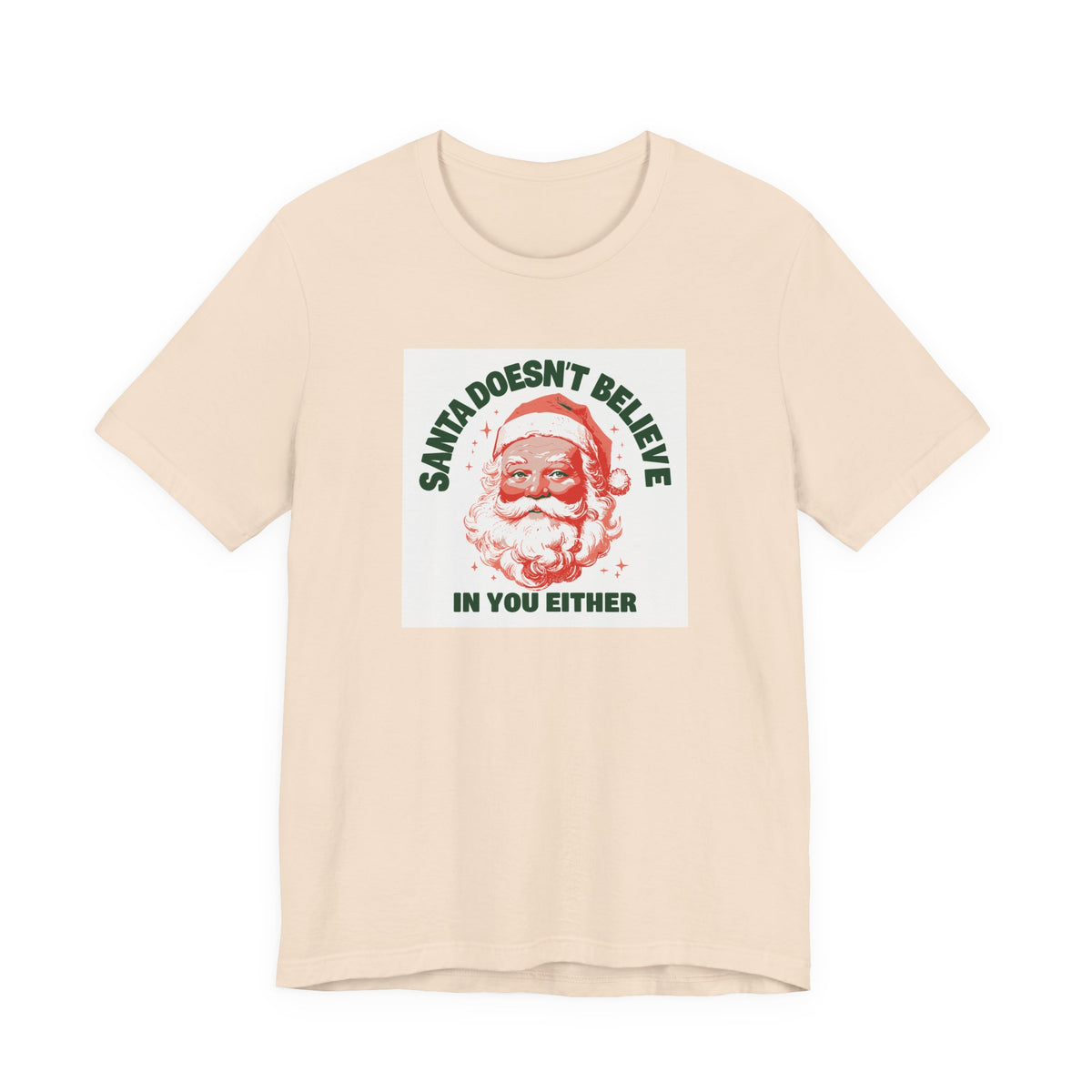 Santa Doesn't Believe in You Either T-shirt – original NewGiftDay design, view 4