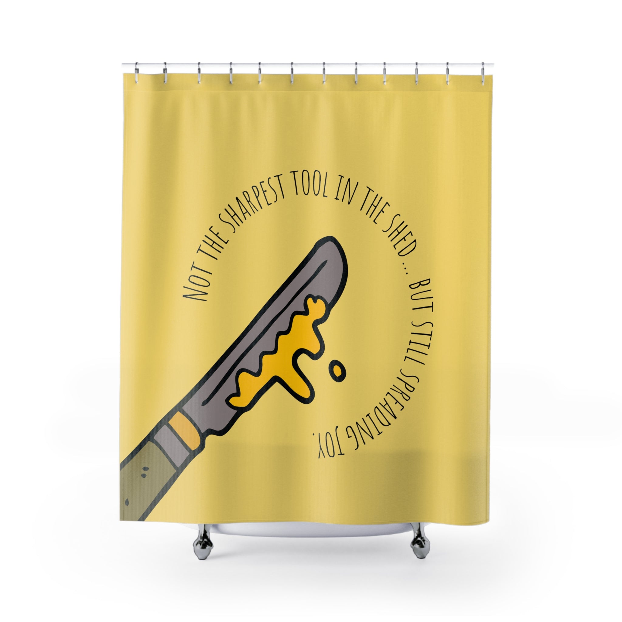 "Not the Sharpest Tool" Slogan Shower Curtain Gift: Witty Humor for Self-Aware Homes