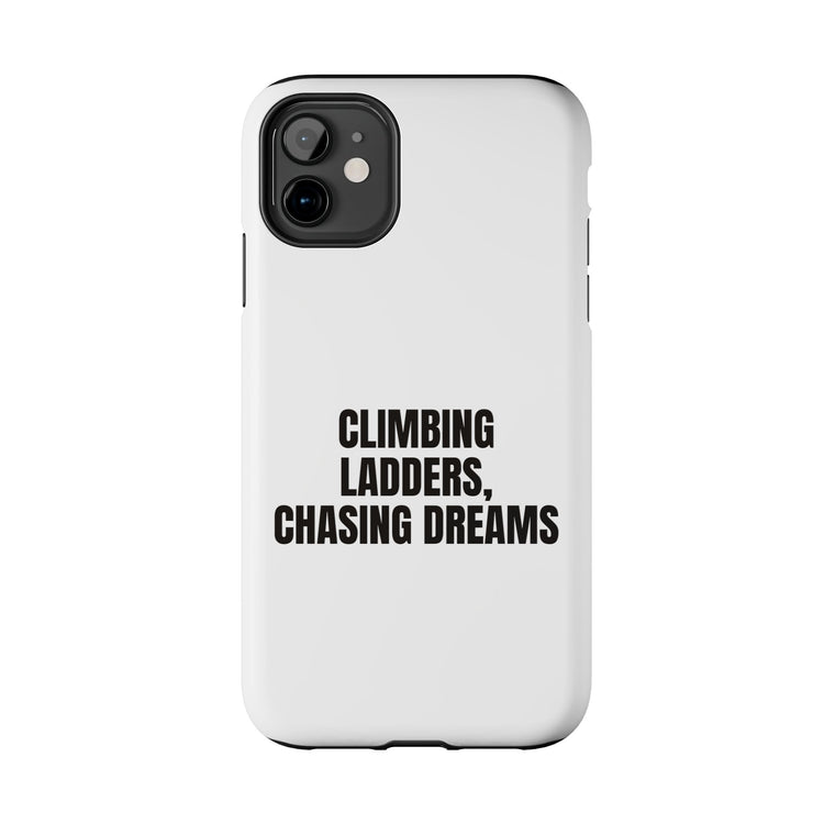 Climbing Ladders Chasing Dreams phone case – original NewGiftDay design, view 2