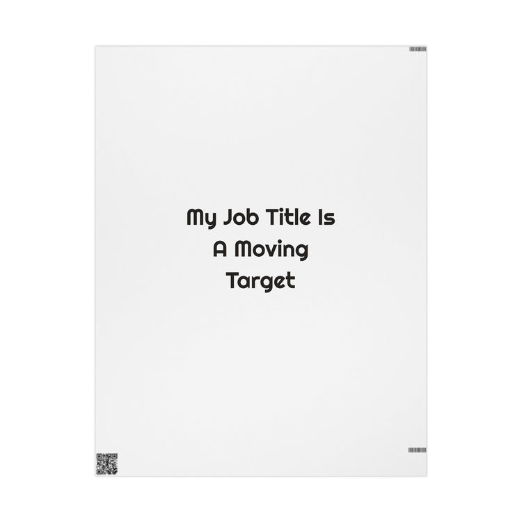 My Job Title Is A Moving Target Gift Wrapping Paper For Work Gifts design