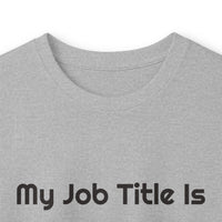My Job Title Is A Moving Target DTG Printed for Workdays long sleeve tee – original NewGiftDay design, view 13