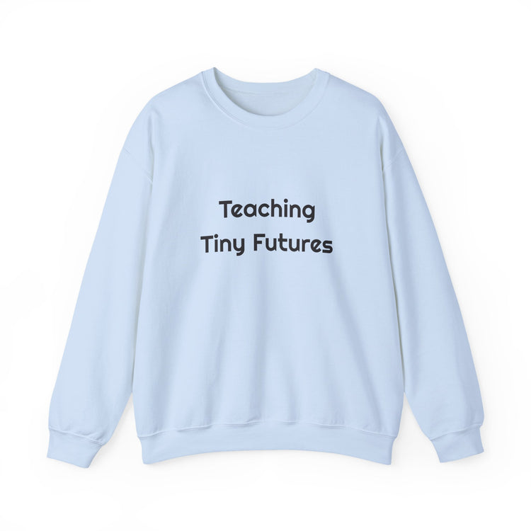 Teaching Tiny Futures sweatshirt in light-blue – original NewGiftDay design