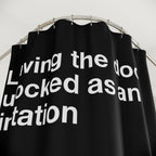 Unlocked Doors are Invitations Quote Shower Curtain