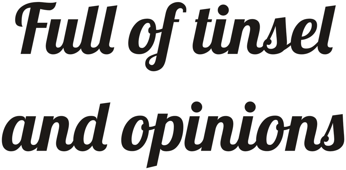 Full of tinsel and opinions DTG Printed Kids Tee for Holiday Giggles design
