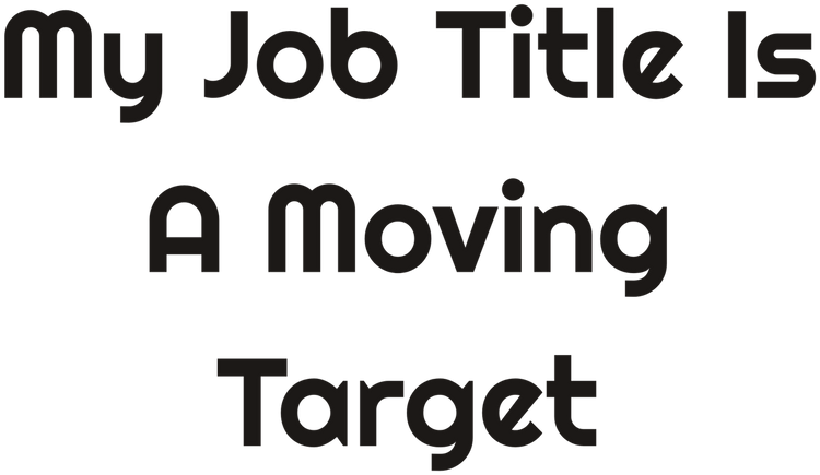 My Job Title Is A Moving Target Printed Backpack for Workday Carry design